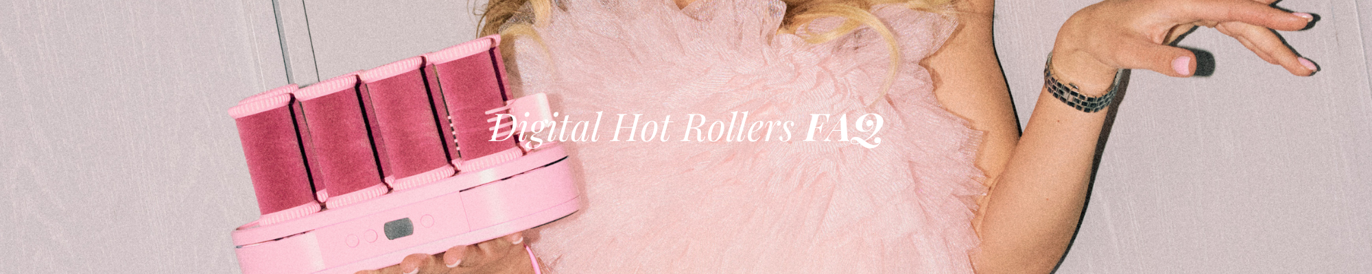 The Ultimate Guide to Digital Hot Rollers - Mermade Hair