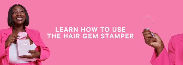 Learn how to use the Hair Gem Stamper
